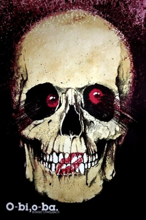 O-bi, o-ba. Koniec cywilizacji (1985)