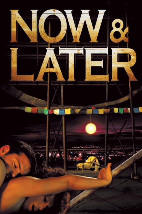 Now & Later (2009)