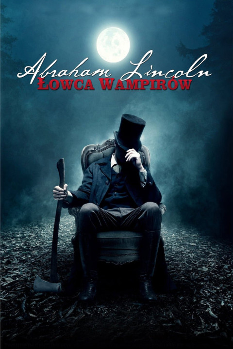 Abraham Lincoln: Łowca Wampirów (2012)