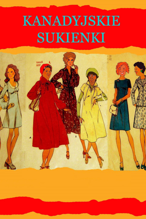 Kanadyjskie sukienki (2013)