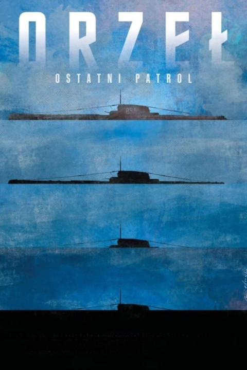 Orzeł. Ostatni patrol (2022)