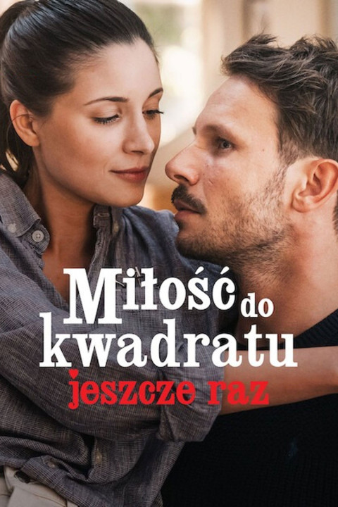 Miłość do kwadratu jeszcze raz (2023)