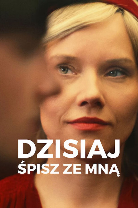 Dzisiaj śpisz ze mną (2023)