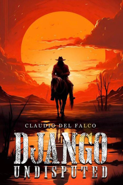 Django Undisputed (2024)