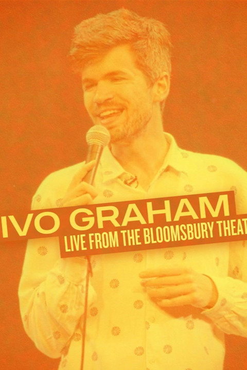 Ivo Graham: Live From The Bloomsbury Theatre (2024)
