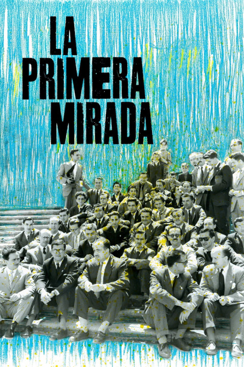 La primera mirada: historia de una escuela de cine (2024)