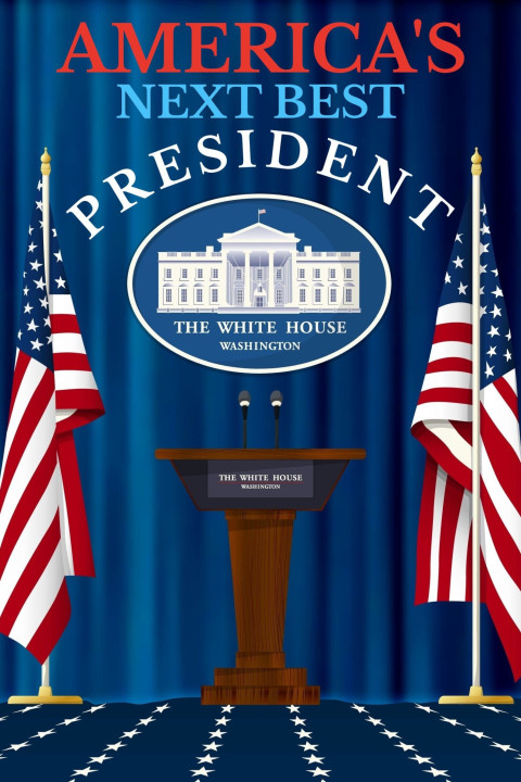 America's Next Best President (2024)