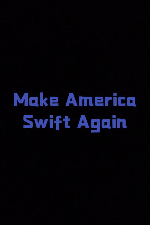 Make America Swift Again (2024)
