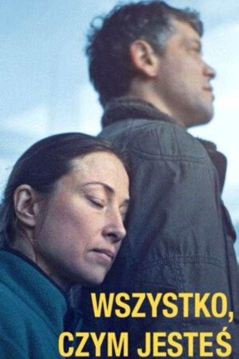 Wszystko, czym jesteś