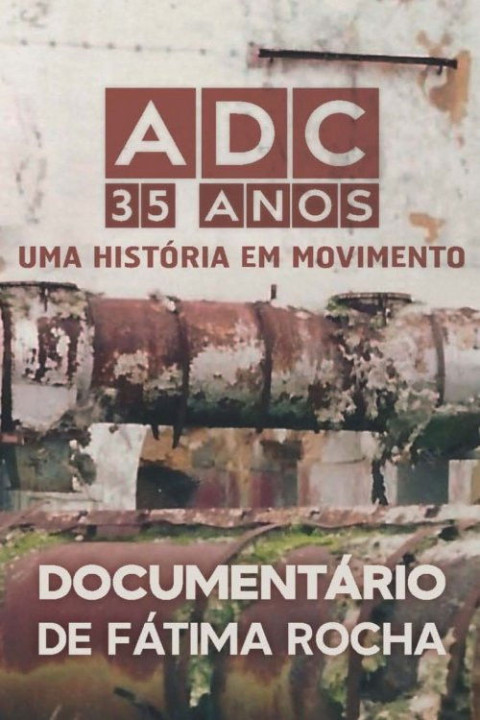 ADC 35 Anos - Uma História em Movimento (2024)