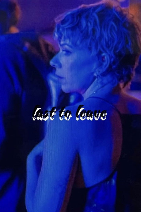 Last To Leave (2024)