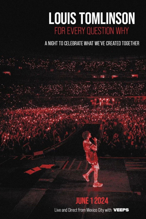 Louis Tomlinson: For Every Question Why - Live and Direct from Mexico City (2024)