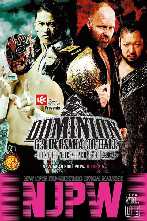 NJPW Dominion 6.9 In Osaka-Jo Hall ~ Best of the Super Junior 31 Final ~ (2024)
