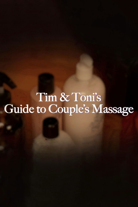 Tim and Toni's Guide To Couple's Massage (2024)