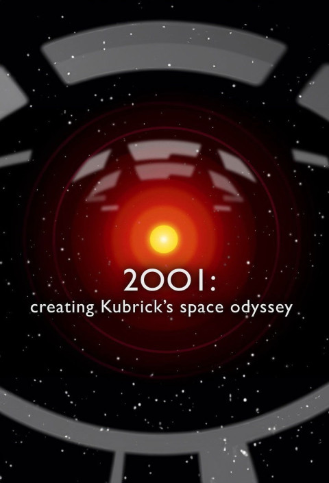 2001: Creating Kubrick’s Space Odyssey (2024)