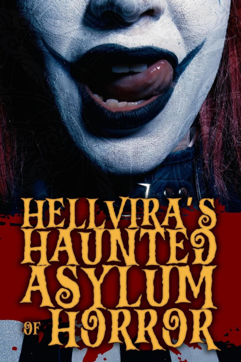 Hellvira's Haunted Asylum of Horror (2024)
