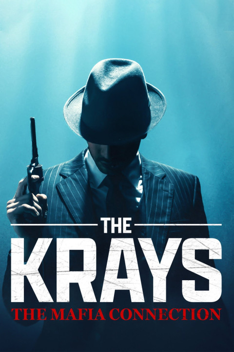 The Krays: The Mafia Connection (2024)