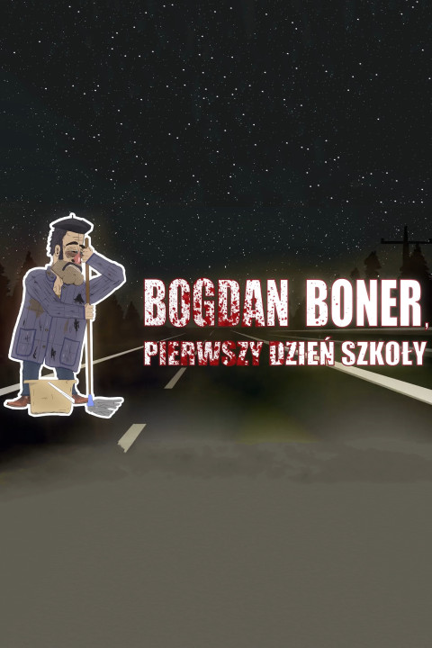 Bogdan Boner: Pierwszy dzień szkoły