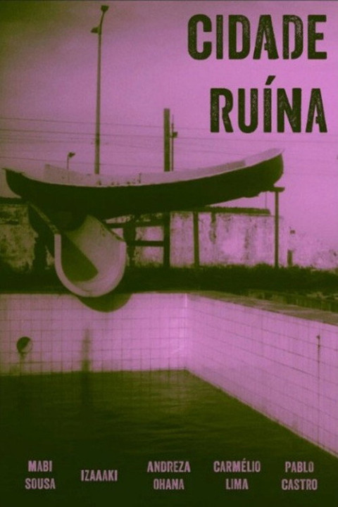 Cidade Ruína (2024)