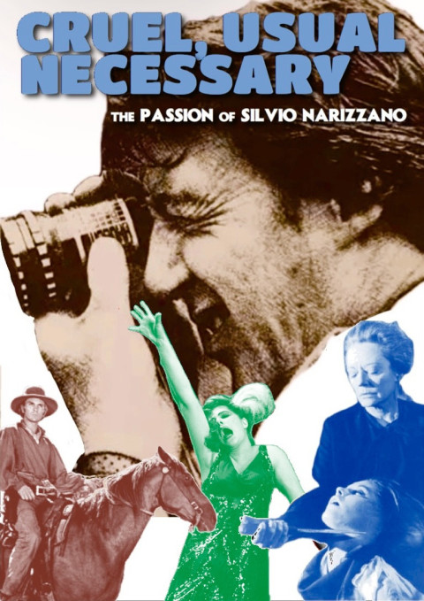 Cruel, Usual, Necessary: The Passion of Silvio Narizzano (2024)