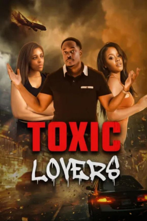 Toxic Lovers (2024)