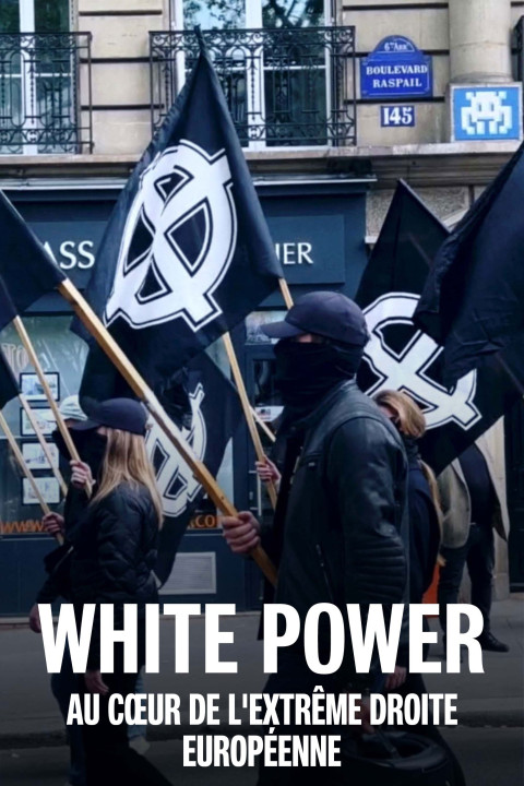 White power : au cœur de l'extrême droite européenne (2024)