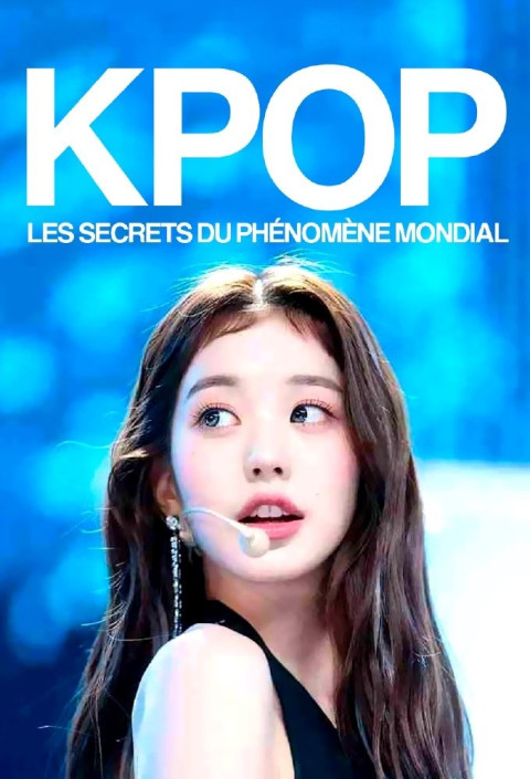 K-pop, les secrets du phénomène mondial (2024)