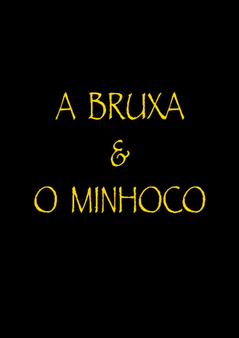 A Bruxa e o Minhoco (2024)