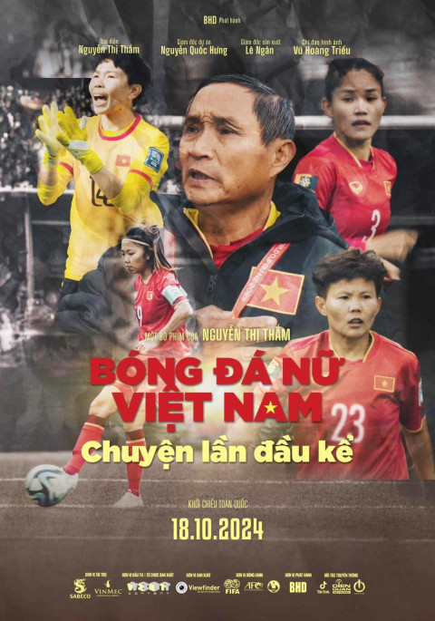 Bóng Đá Nữ Việt Nam: Chuyện Lần Đầu Kể (2024)