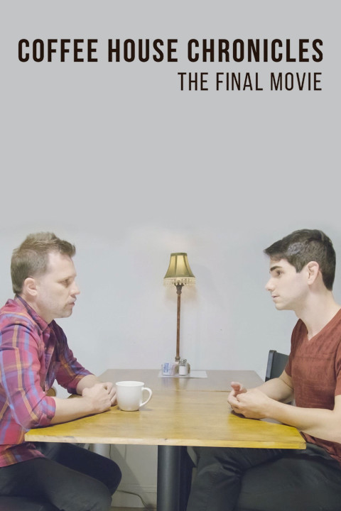 Coffee House Chronicles: The Final Movie (2024)