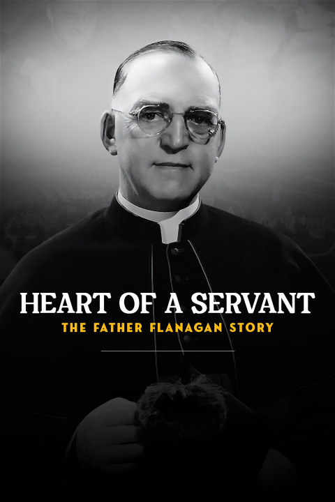 Heart of a Servant: The Father Flanagan Story (2024)