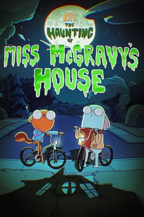 Kiff: The Haunting of Miss McGravy's House (2024)