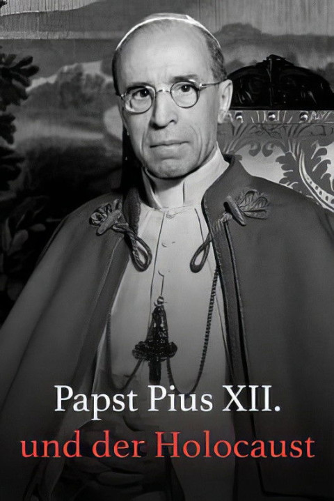 Papst Pius XII. und der Holocaust (2024)