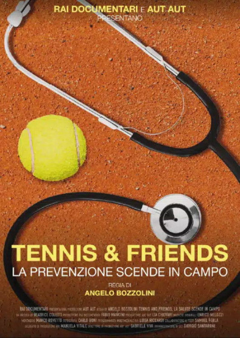 Tennis and friends. La prevenzione scende in campo (2024)