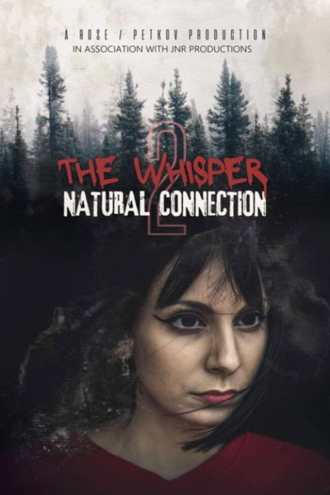 The Whisper 2: Natural Connection (2024)