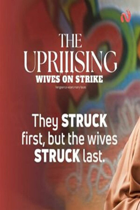 Wives on Strike: The Uprising (2024)
