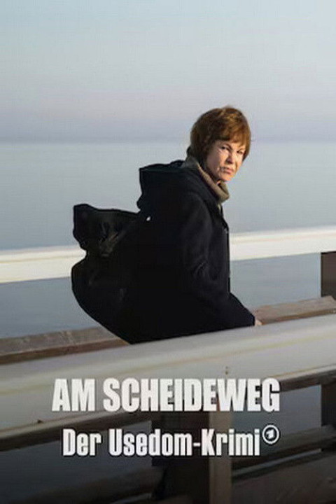 Am Scheideweg - Der Usedom-Krimi (2024)