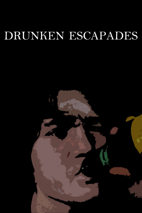 Drunken Escapades (2024)