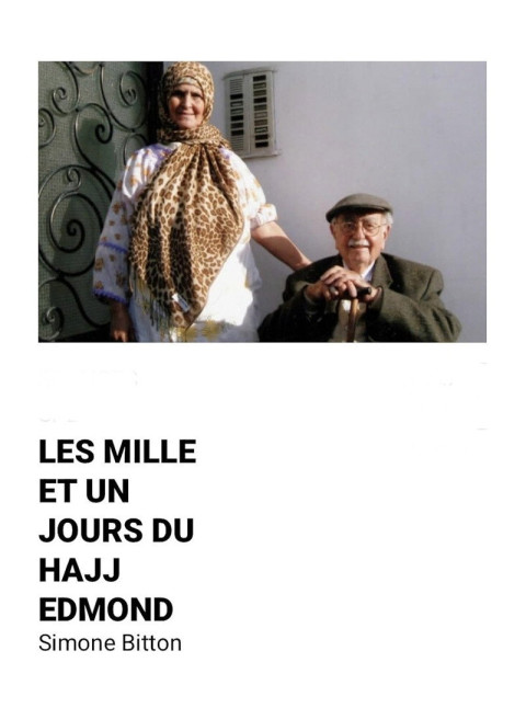 Les mille et un jours du Hâjj Edmond (2024)