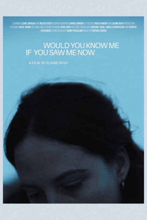 Would You Know Me If You Saw Me Now (2024)