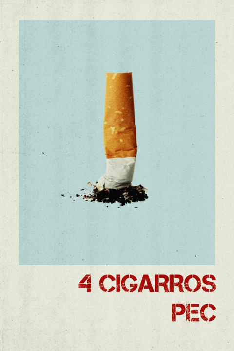 4 Cigarros Por El Culo (2024)