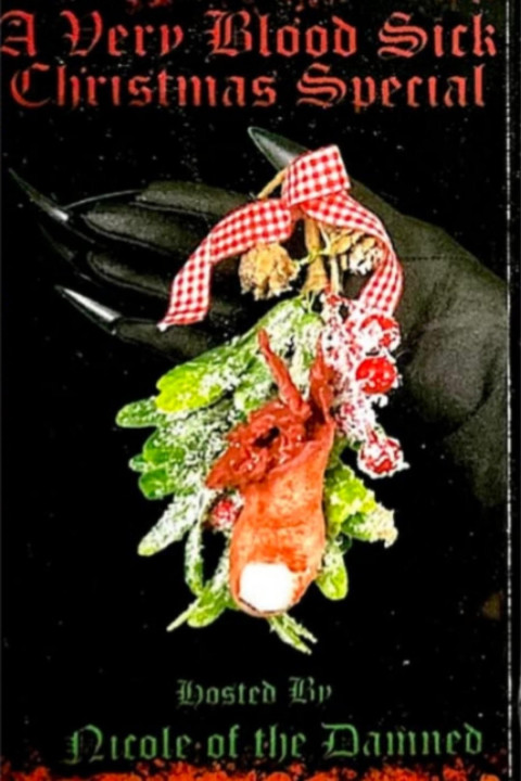 A Very Blood Sick Christmas Special (2024)