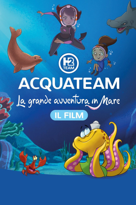 AcquaTeam - La grande avventura in mare: Il film (2024)