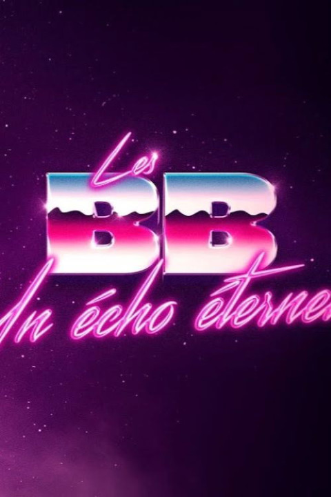 Les BB: un écho éternel (2024)