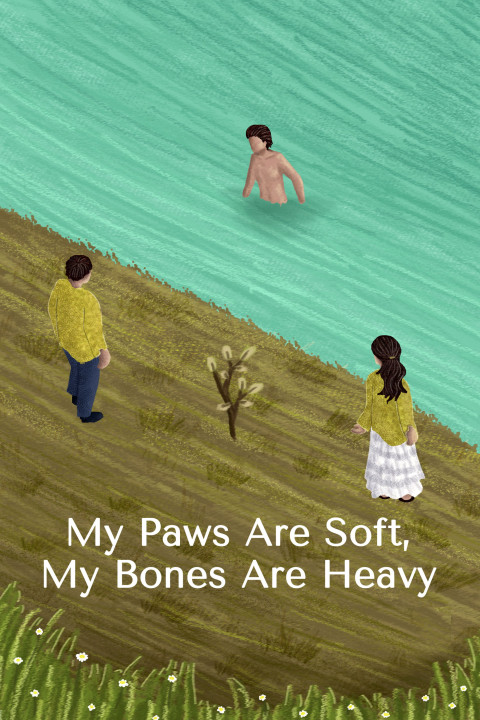 My Paws Are Soft, My Bones Are Heavy (2024)