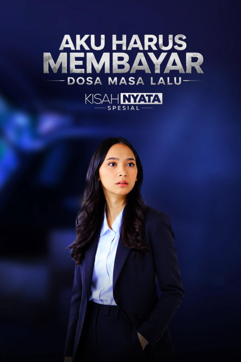 Aku Harus Membayar Dosa Masa Lalu (2025)