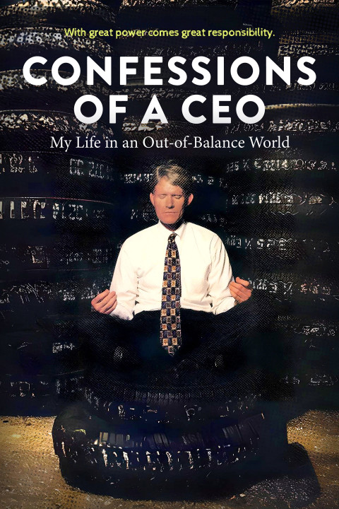 Confessions of a CEO: My Life in an Out-of-Balance World (2025)