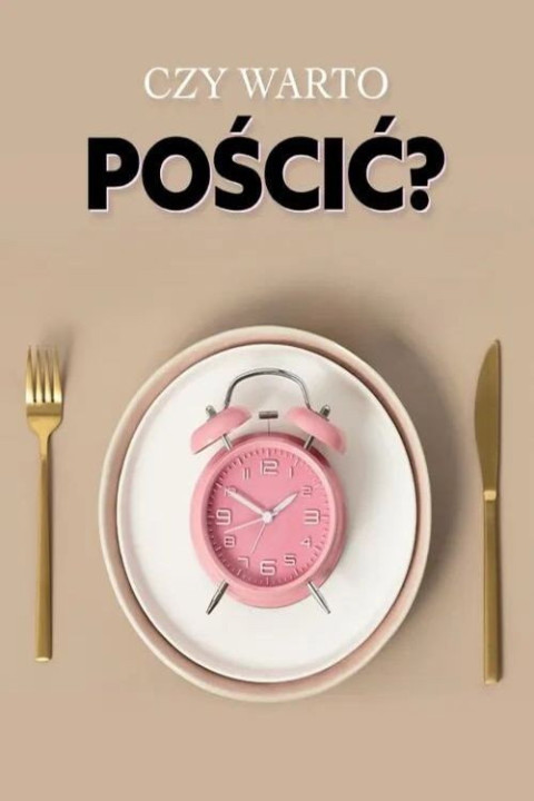 Czy warto pościć?