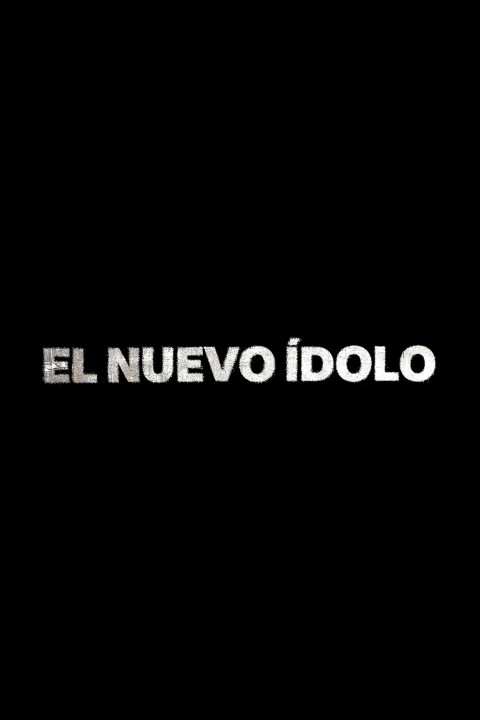 El Nuevo Ídolo (2025)