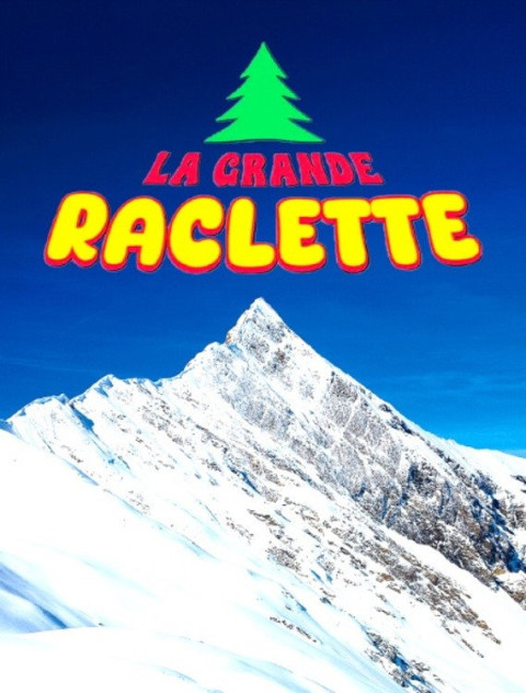 La grande raclette (2025)
